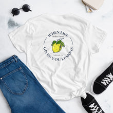 Load image into Gallery viewer, Women's short sleeve t-shirt when life gives you lemons
