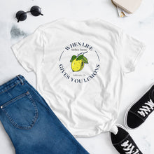 Load image into Gallery viewer, Women&#39;s short sleeve t-shirt when life gives you lemons
